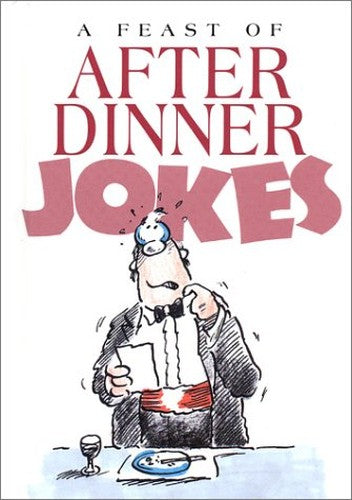 A Feast of After Dinner Jokes