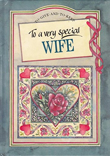 To My Very Special Wife
