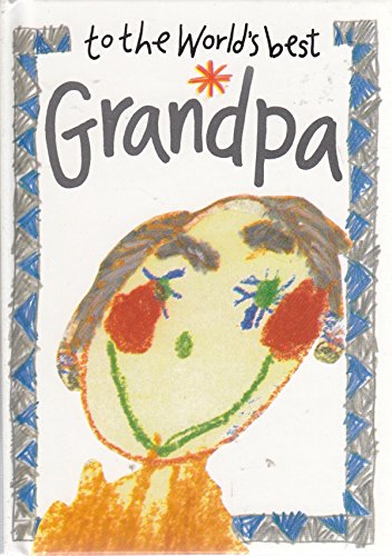 To the World's Best Grandpa