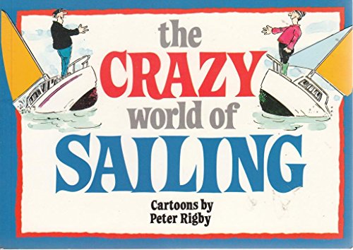 The Crazy World of Sailing