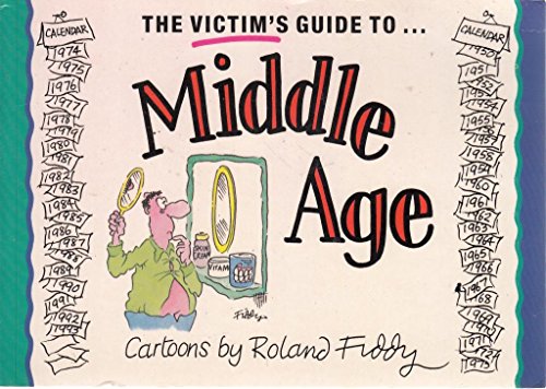 Victim's Guide to Middle Age