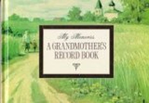My Memories - a Grandmother's Record Book