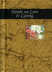 Words on Love and Caring 