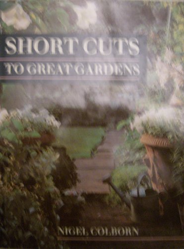 Short Cuts to Great Gardens