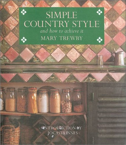 Simple Country Style and How to Achieve it
