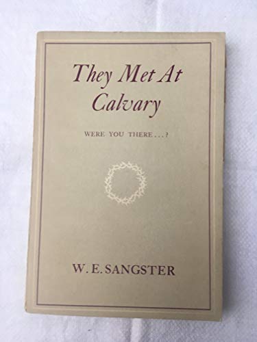 They Met at Calvary