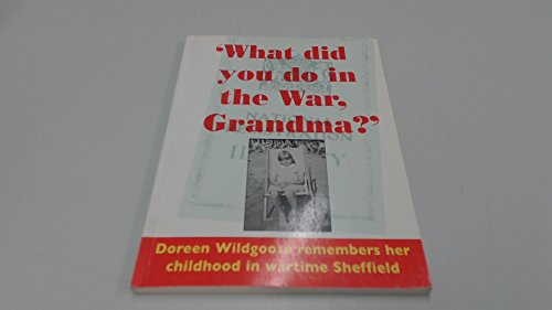What Did You Do in the War, Grandma?