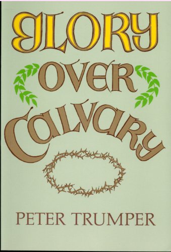 Glory Over Calvary
