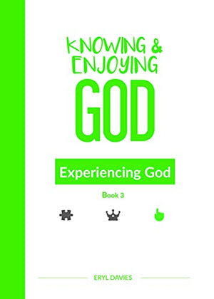 Experiencing God (Book 3: Knowing and Enjoying God)