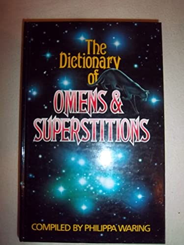The Dictionary of Omens and Superstitions