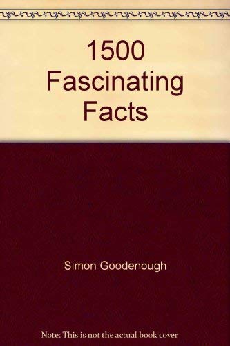 1500 Fascinating Facts