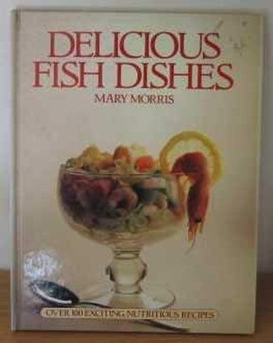 Delicious Fish Dishes