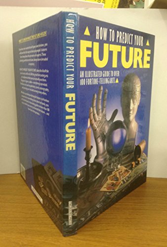 How to Predict Your Future