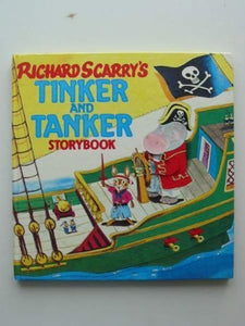 Richard Scarry's Tinker and Tanker Storybook 