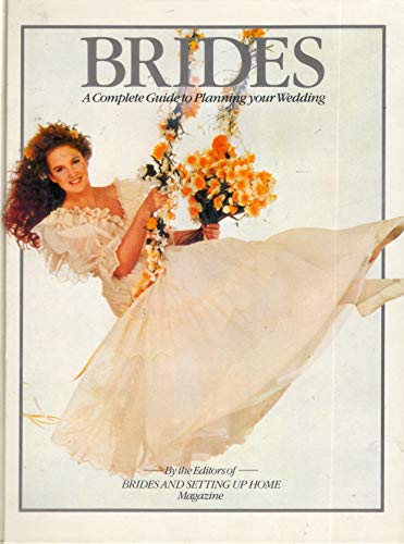 Bride's Complete Guide to Planning Your Wedding