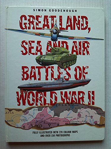 Great Land, Sea and Air Battles of World War II