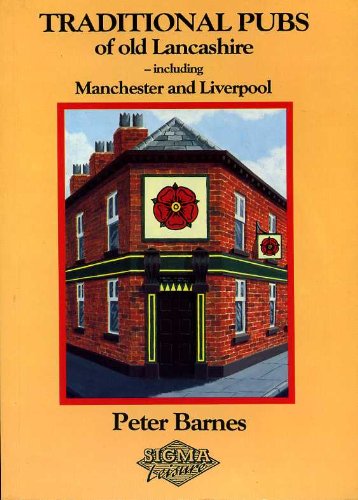 Traditional Pubs of Old Lancashire