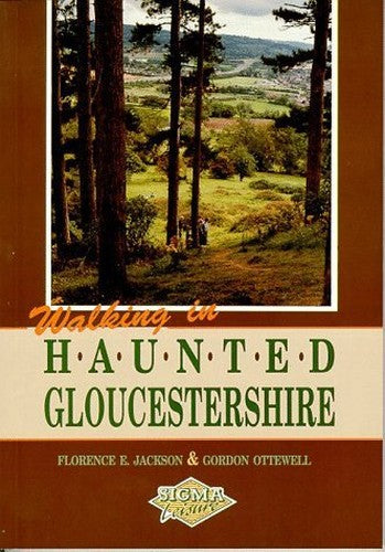 Walking in Haunted Gloucestershire