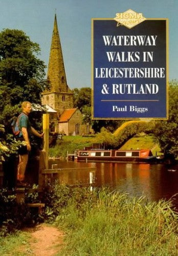 Waterway Walks in Leicestershire and Rutland