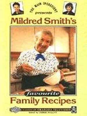 Mildred Smith's Favourite Family Recipes