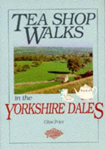 Tea Shop Walks in the Yorkshire Dales