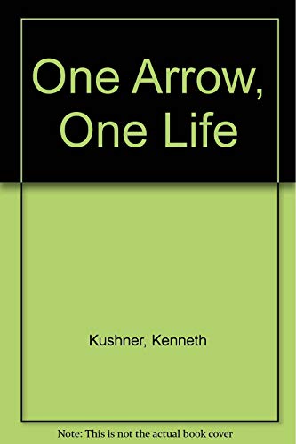 One Arrow, One Life