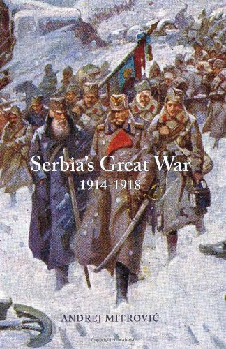 Serbia's Great War 1914-1918