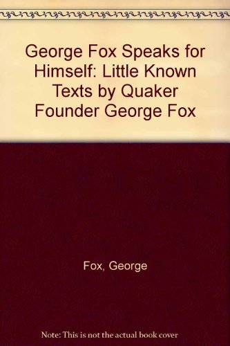 George Fox Speaks for Himself