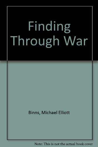 Finding Through War