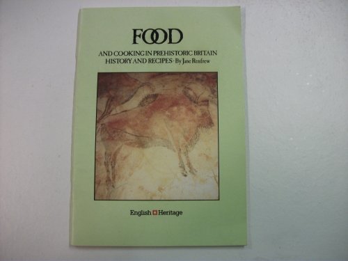 Food and Cooking in Prehistoric Britain