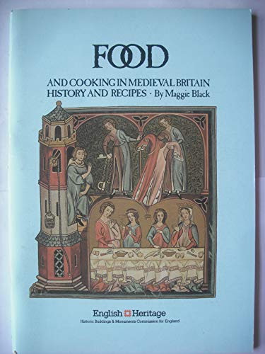 Food and Cooking in Mediaeval Britain