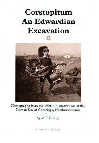 Corstopitum an Edwardian Excavation