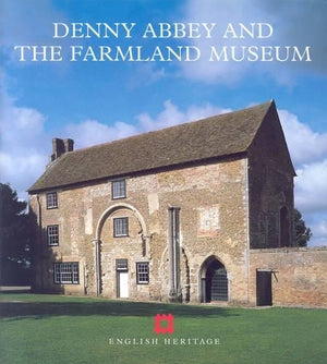 Denny Abbey and the Farmland Museum
