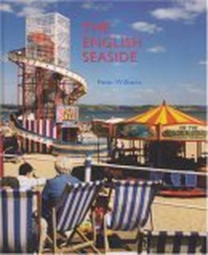 The English Seaside and Its Architecture