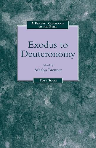 A Feminist Companion to Exodus to Deuteronomy