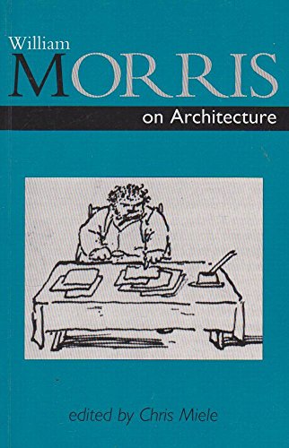 William Morris on Architecture