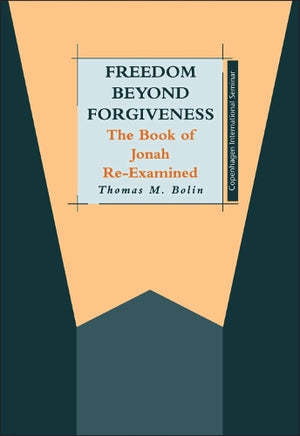 Freedom beyond Forgiveness