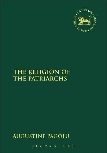 The Religion of the Patriarchs