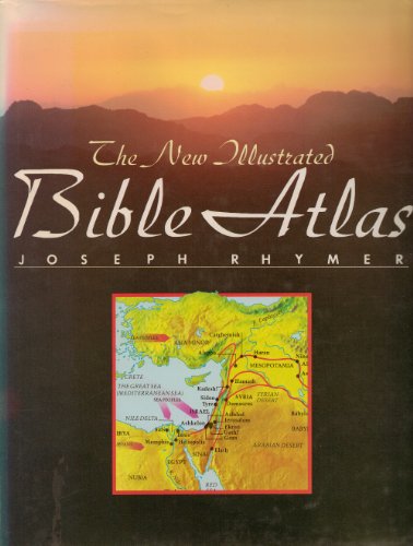 The New Illustrated Bible Atlas