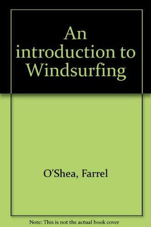 An introduction to Windsurfing