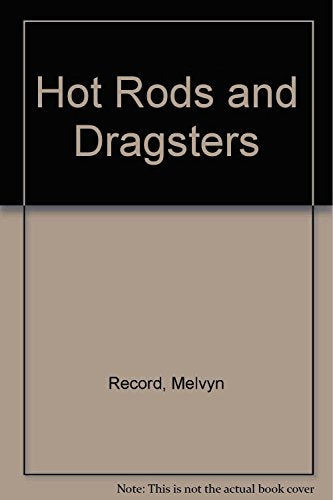 Hot Rods and Dragsters
