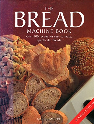 The Bread Machine