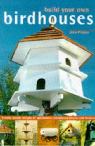 Build Your Own Birdhouses