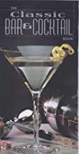 The Classic Bar and Cocktail Book