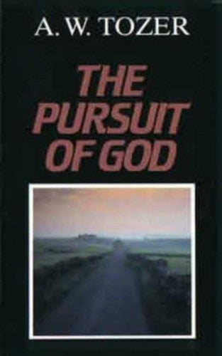 The Pursuit of God