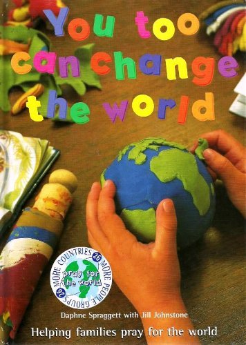 You Too Can Change the World