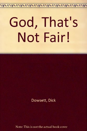 God, That's Not Fair!