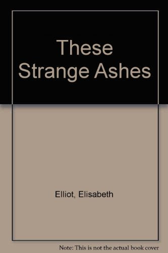 These Strange Ashes
