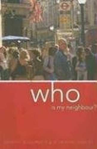 Who is My Neighbour?