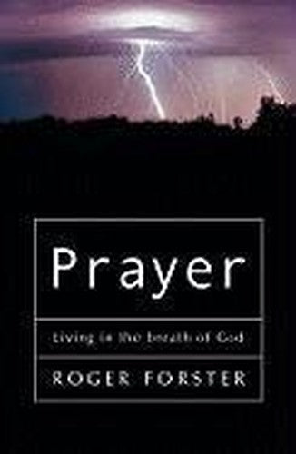 Prayer: Living in the Breath of God